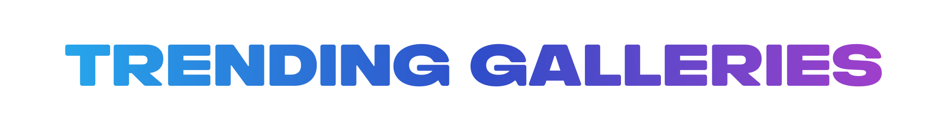 Trending Galleries