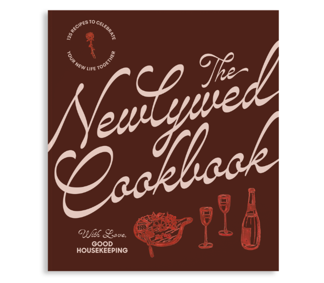 Good Housekeeping The Newlywed Cookbook