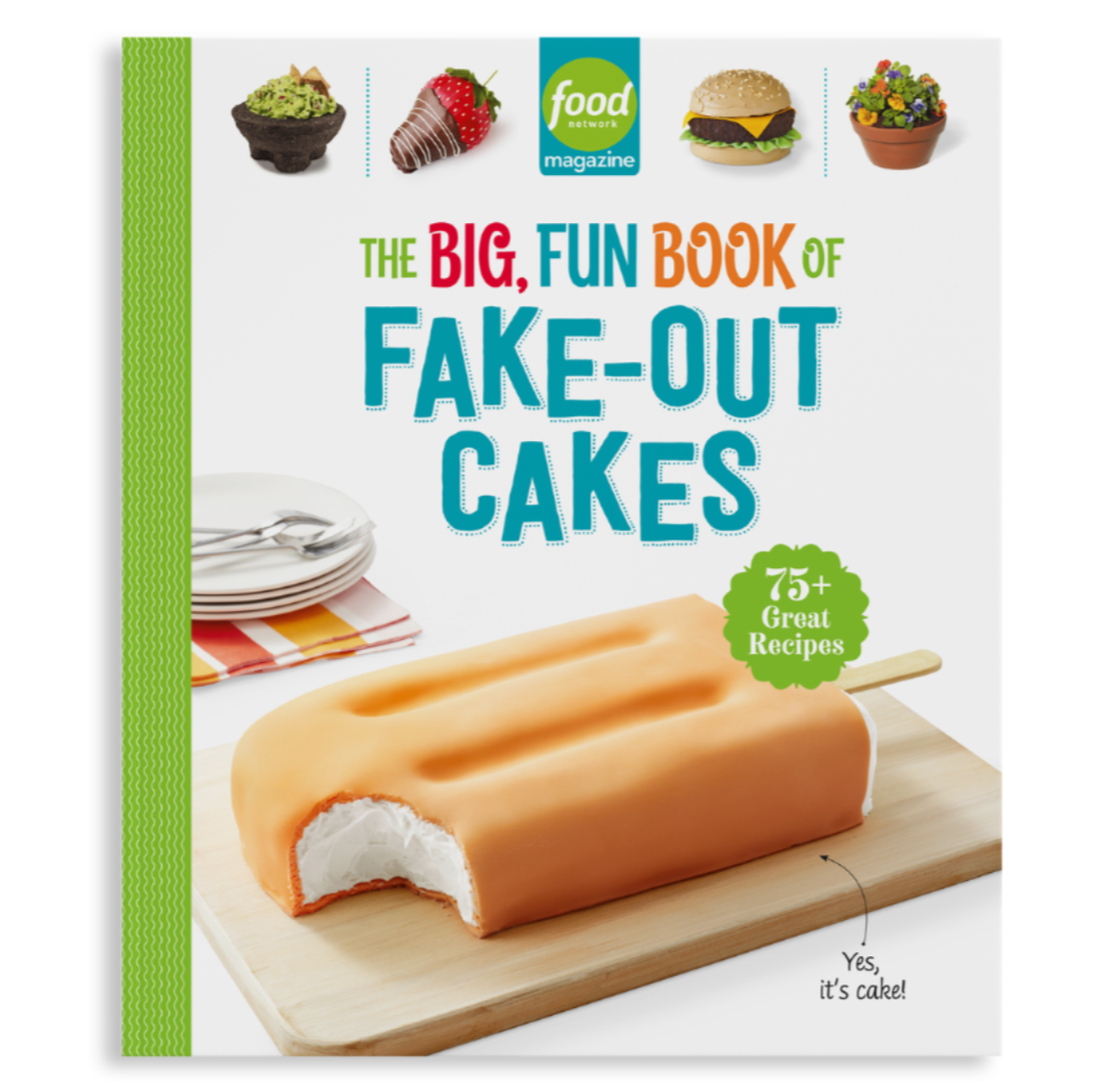 Big, Fun Book of Fake-Out Cakes