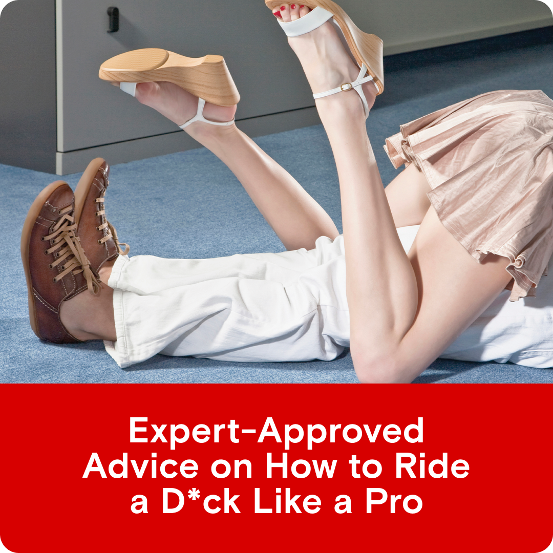 Expert-approved advice on how to ride a d*ck
