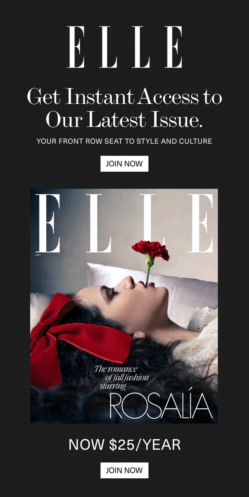 ELLE Get Instant Access to Our Latest Issue. Join Now $25/year