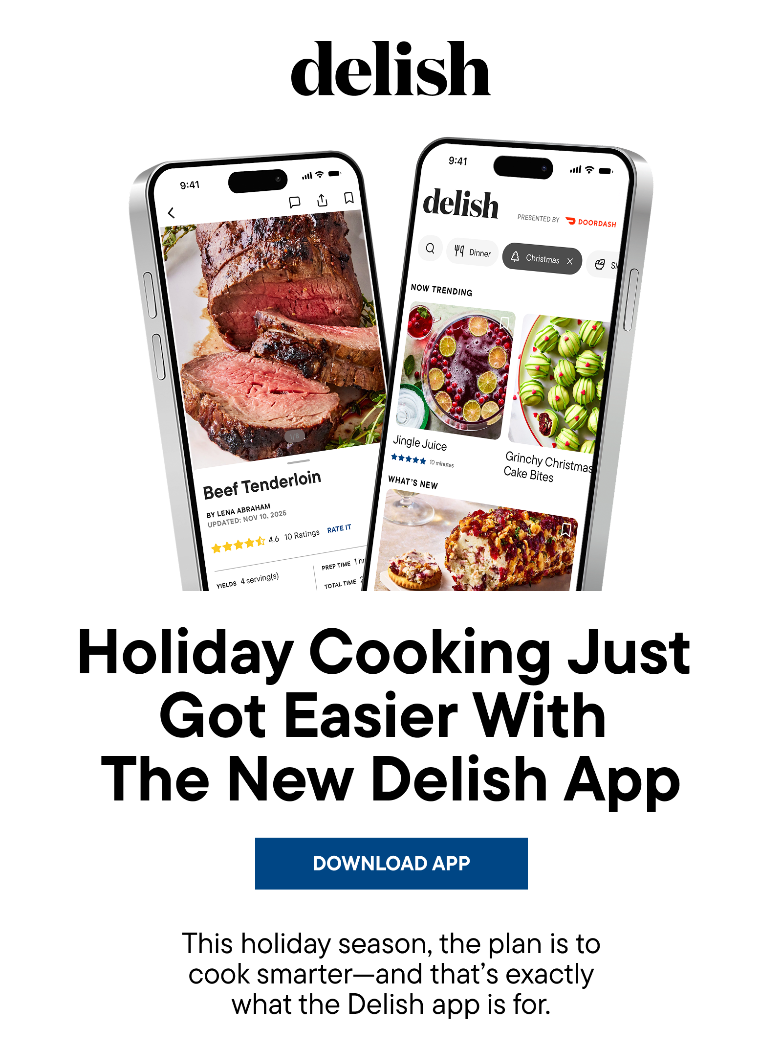 Holiday Cooking Just Got Easier With The New Delish App. Download App.