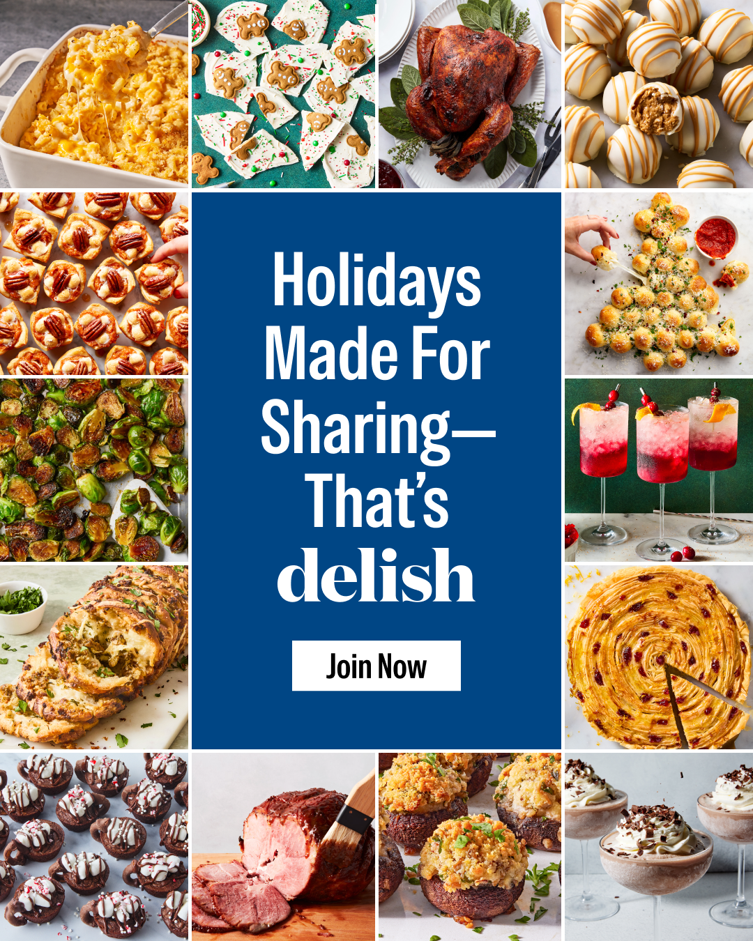 Holidays Made For Sharing. That's Delish. Join Delish for $19.99 per year