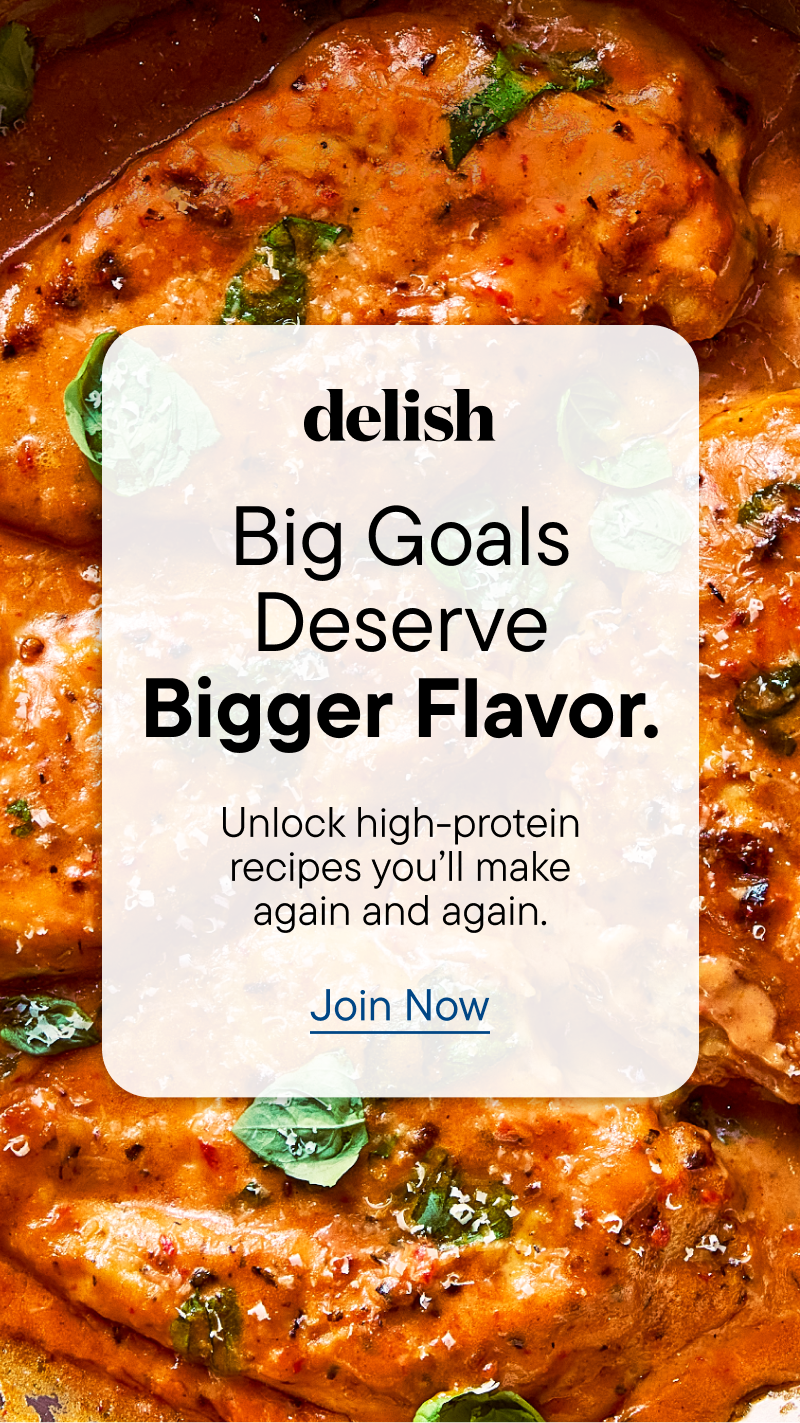 Delish - Big Goals Deserve Bigger Flavor.