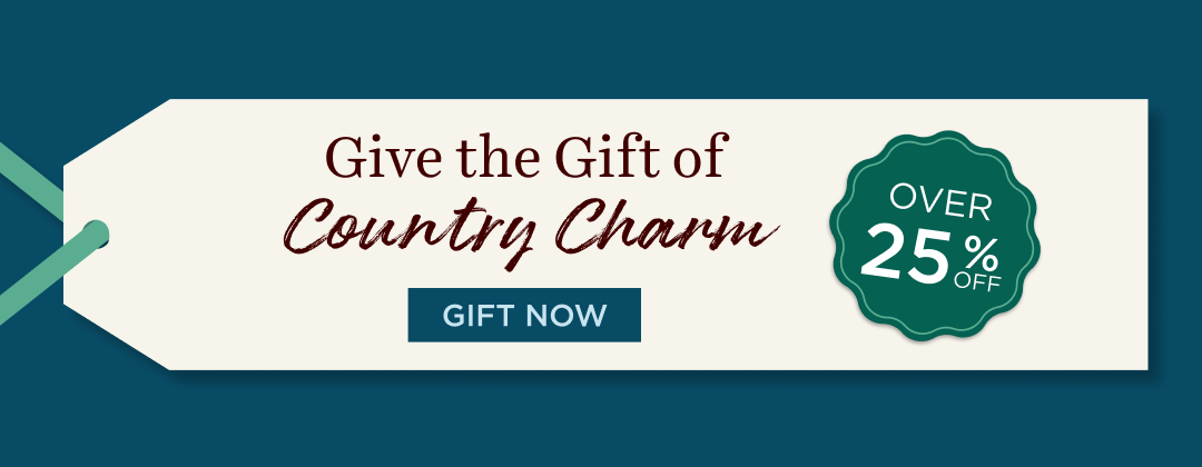 Give the gift of country, give Country Living magazine