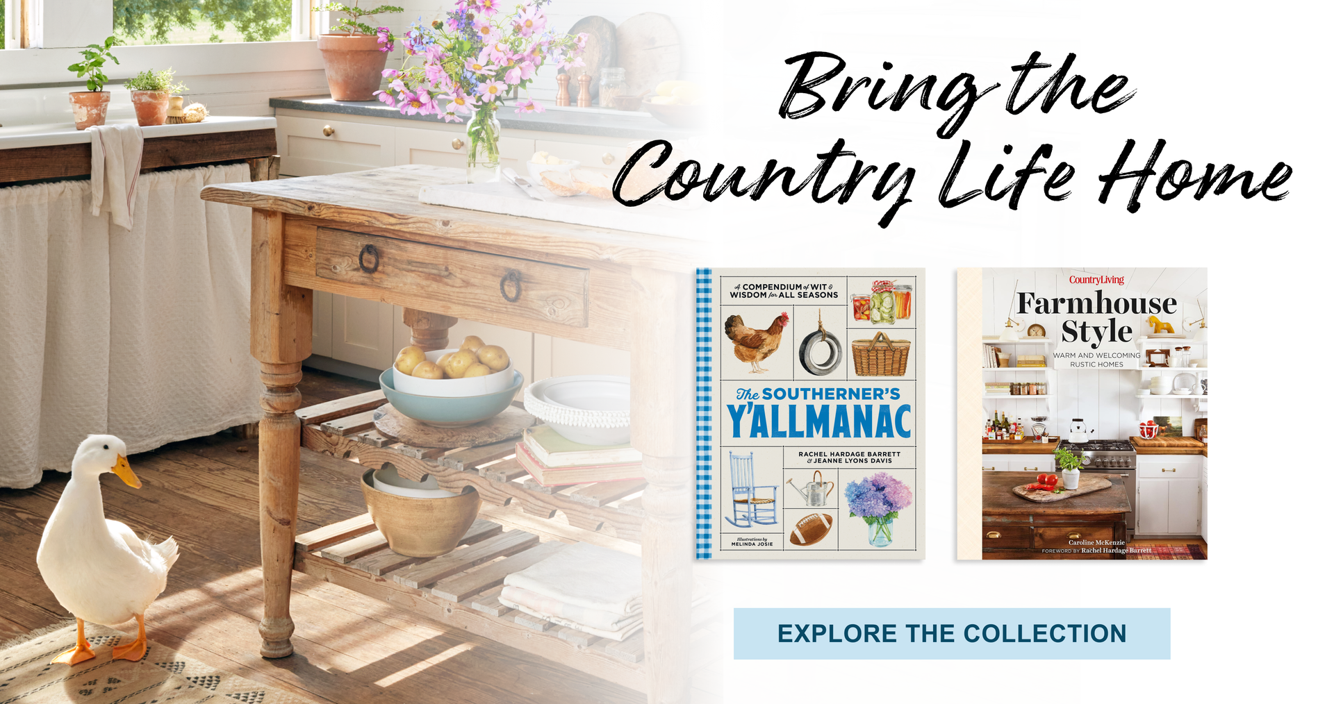 Bring the Country Life Home - Explore the Collection