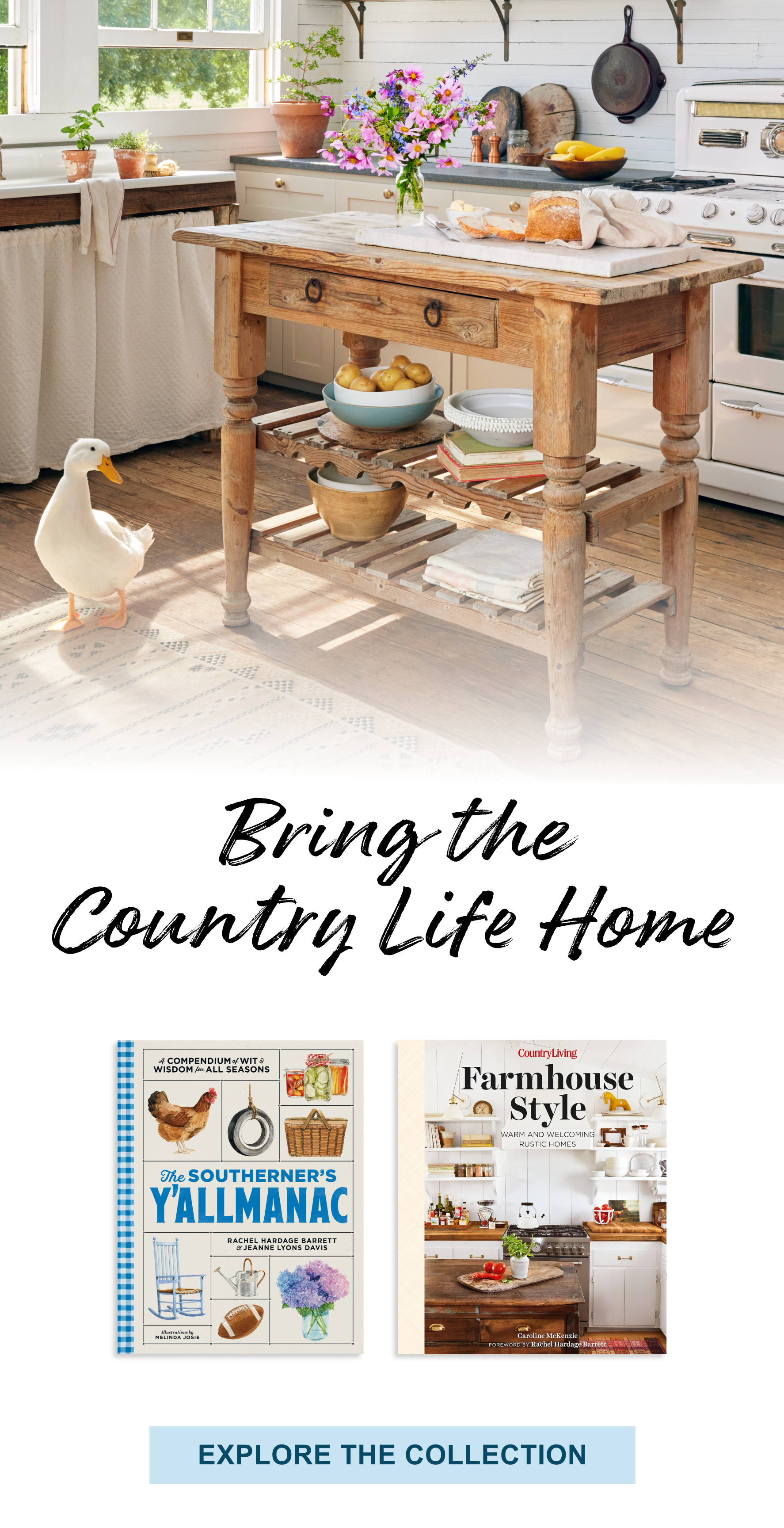 Bring the Country Life Home - Explore the Collection