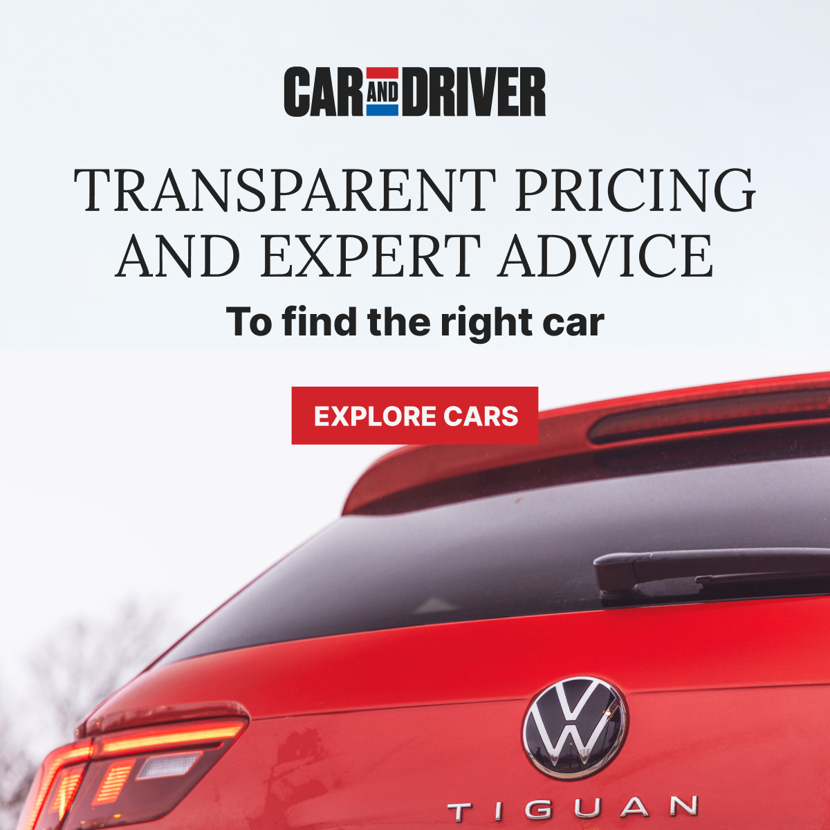 Car and Driver - transparent pricing and expert advice to find the right car - explore cars Car and Driver - transparent pricing and expert advice to find the right car - explore cars