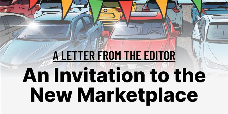 A Letter From The Editor: An Invitation to the New Marketplace