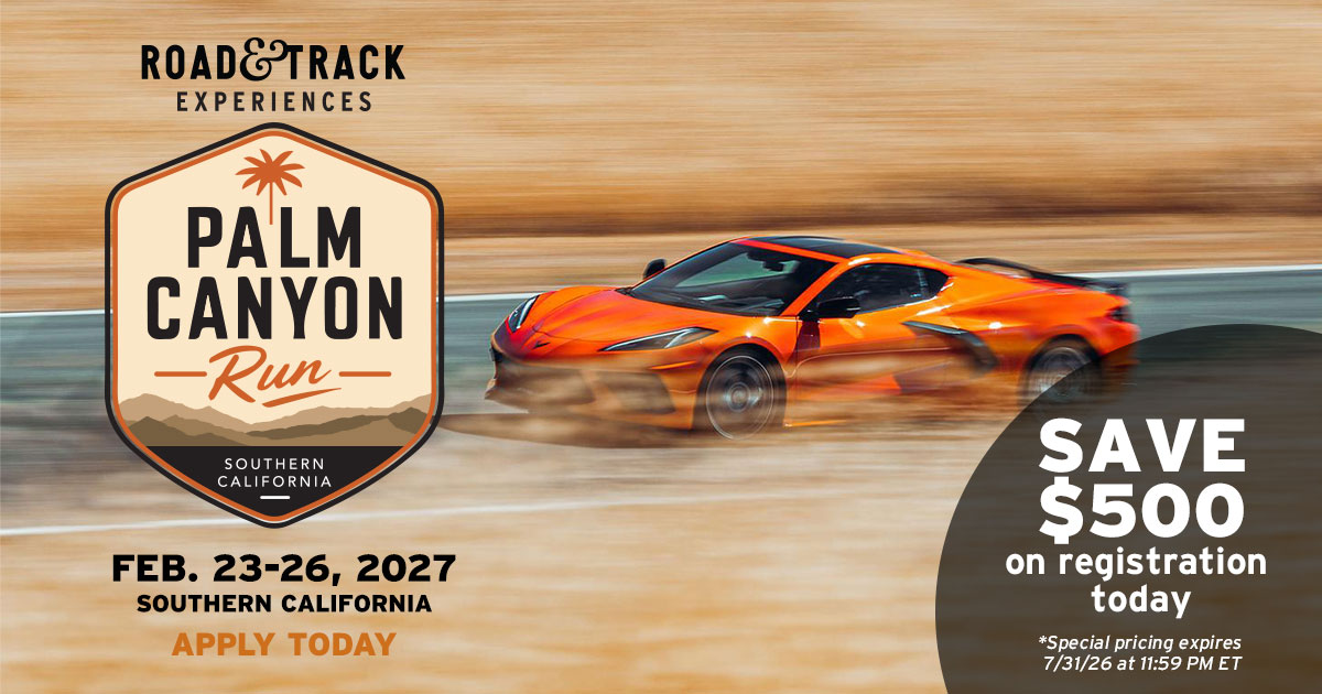 Road and Track Experiences. Palm Canyon Run. Feb 23-26, 2027, register today and save $500