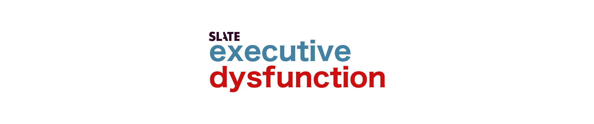 Executive Dysfunction