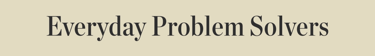 Everyday Problem Solvers