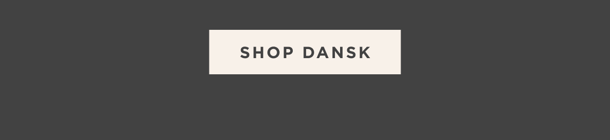 Shop Dansk