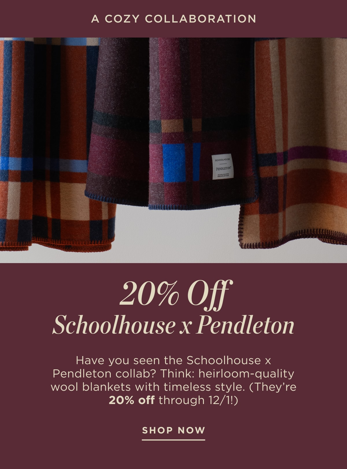 20% Off Schoolhouse x Pendleton