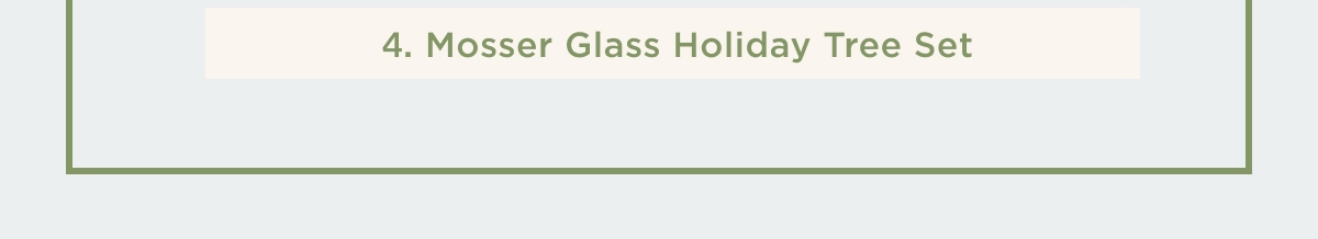 Mosser Glass Holiday Tree Set