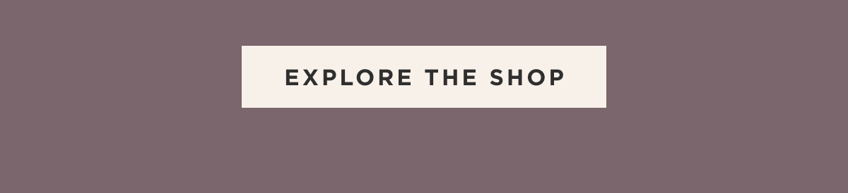 Explore The Shop