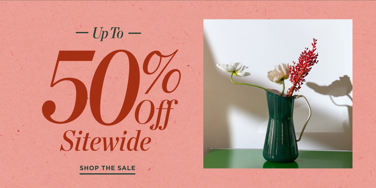 Up to 50% Off Sitewide 