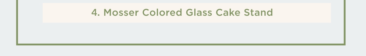 Mosser Colored Glass Cake Stand