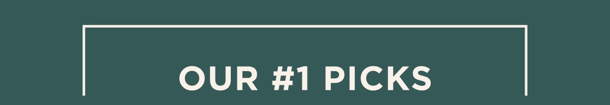 Our #1 Picks