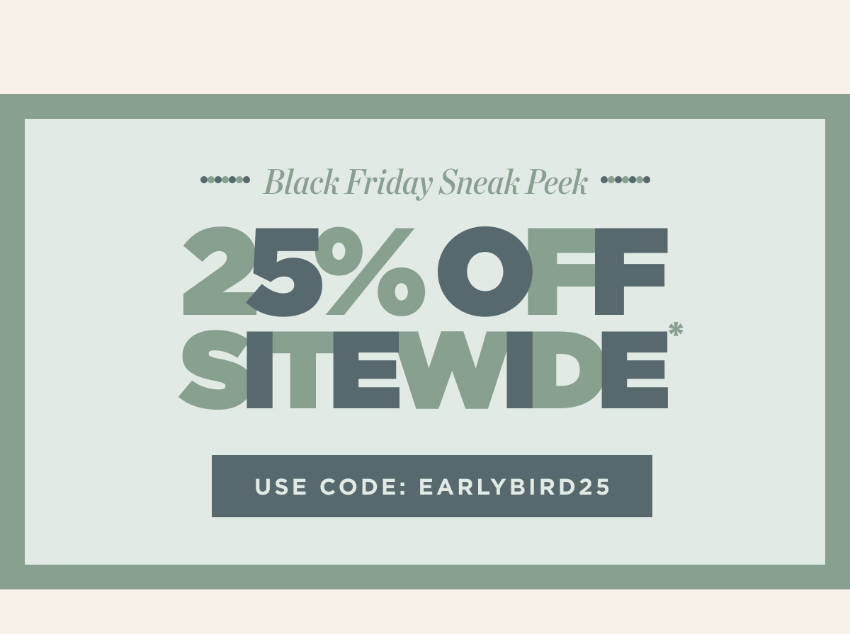 25% Off Sitewide