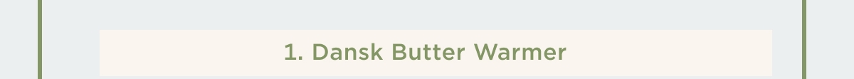 Dansk Butter Warmer