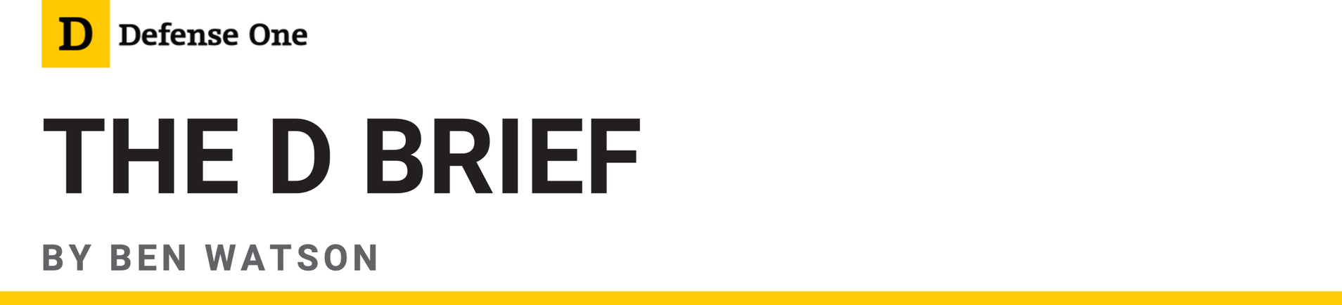 Defense One The D Brief