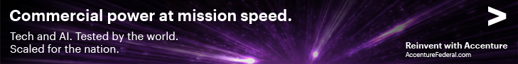 Accenture: Commercial power at mission speed. See how at accenturefederal.com.