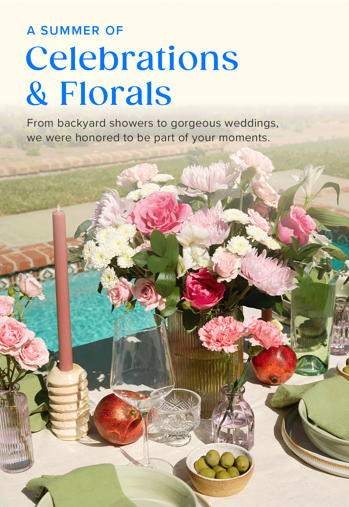 A Summer of Celebrations & Florals. From backyard showers to gorgeous weddings, we were honored to be pat of your moments. 