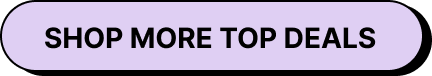 Shop More Top Deals