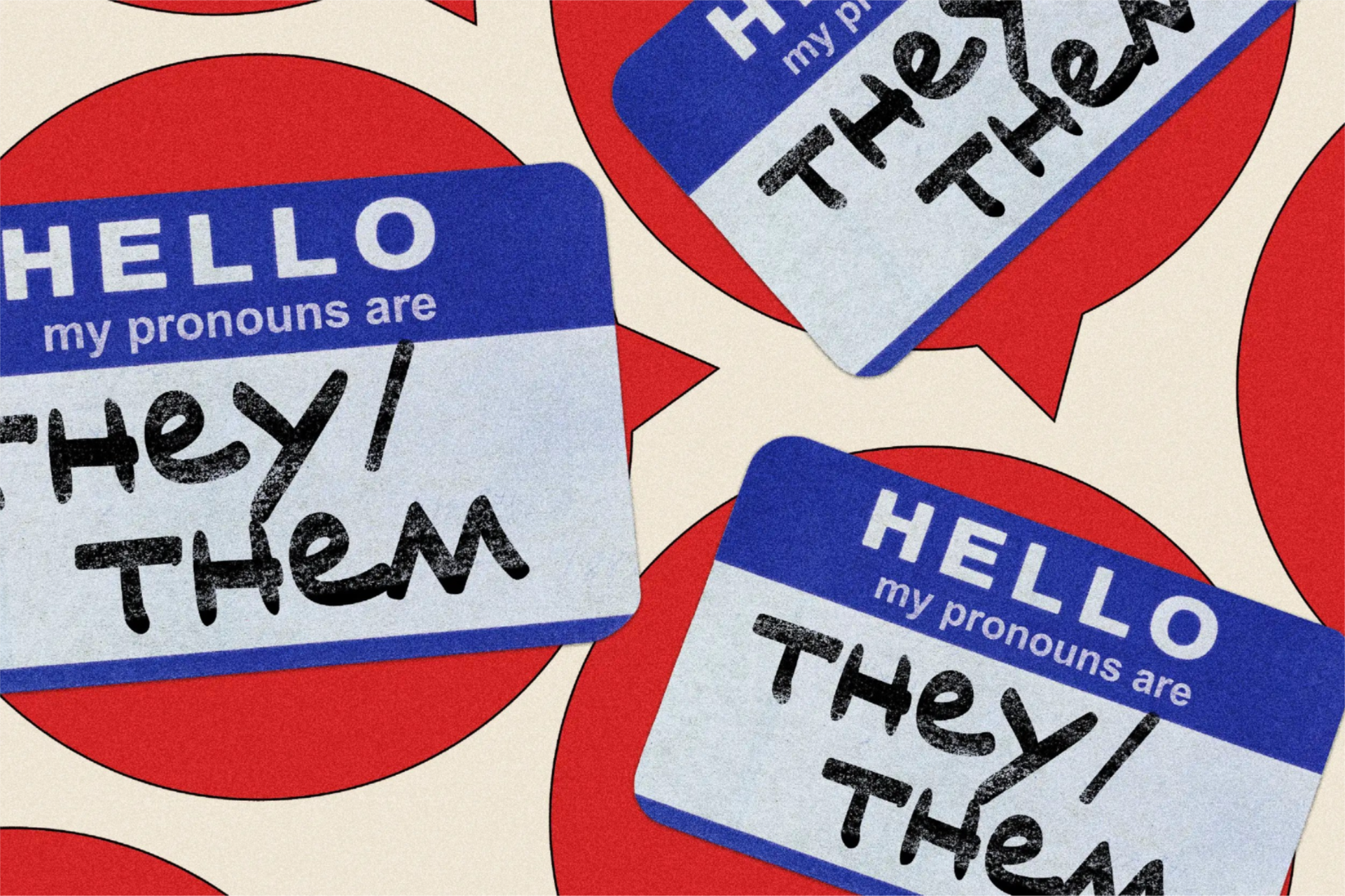 Name badges with they/them pronouns.