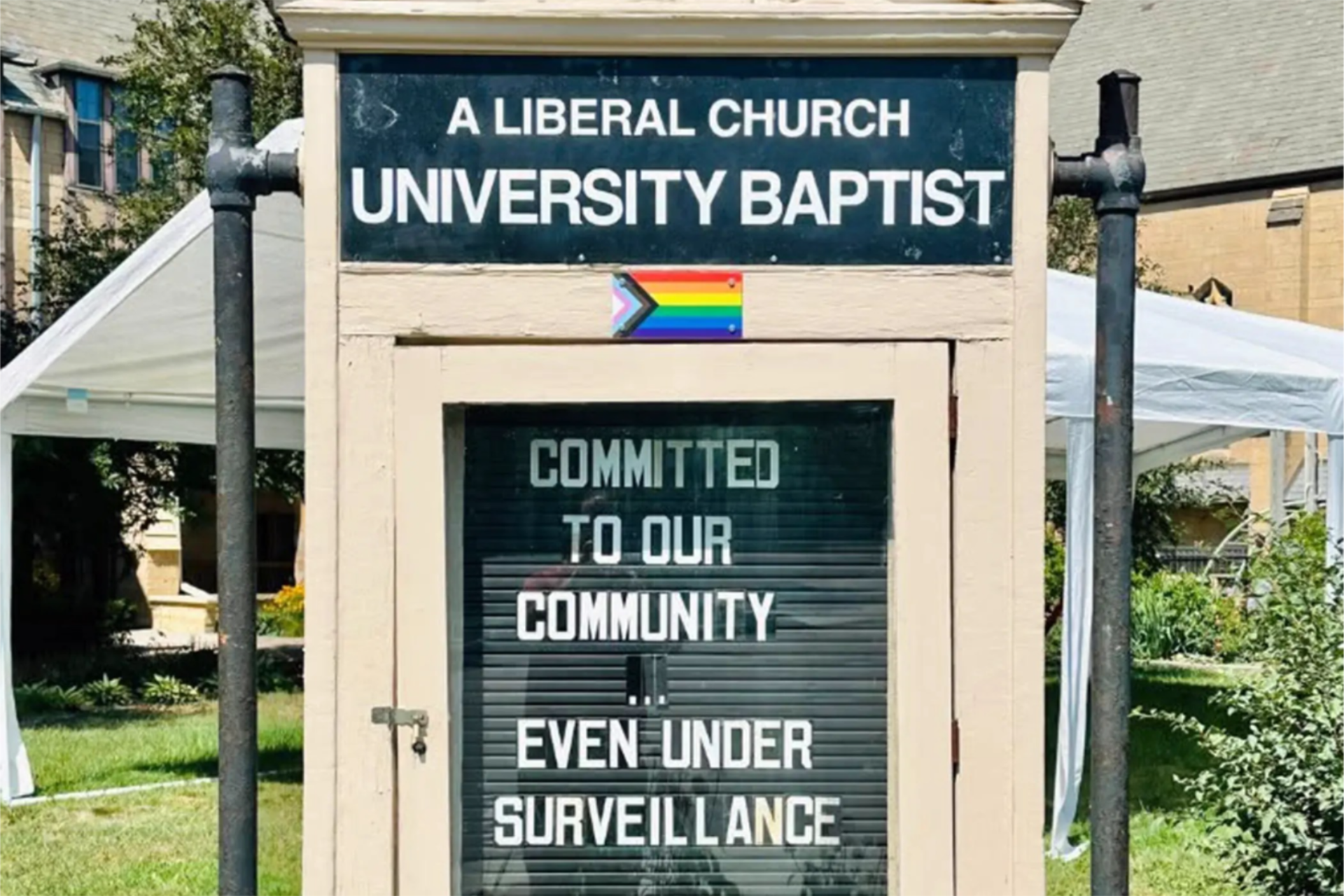 University Baptist Church sign that reads ‘Committed to Our Community ... Even Under Surveillance.’