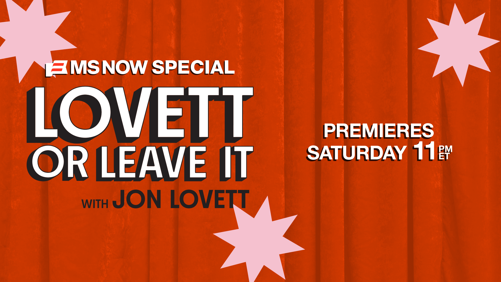 A graphic advertising MS NOW's new special called Lovett or Leave It with Jon Lovett which premieres Saturday at 11 pm ET