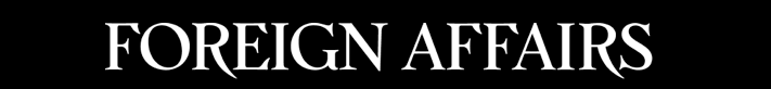 Foreign Affairs Editor's Picks 