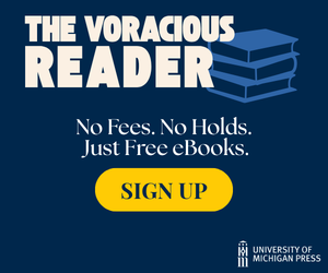 The Voracious Reader from University of Michigan Press