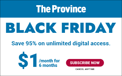 The Province: Get unlimited digital access for only $1 for 6 months. Subscribe now. Cancel anytime.