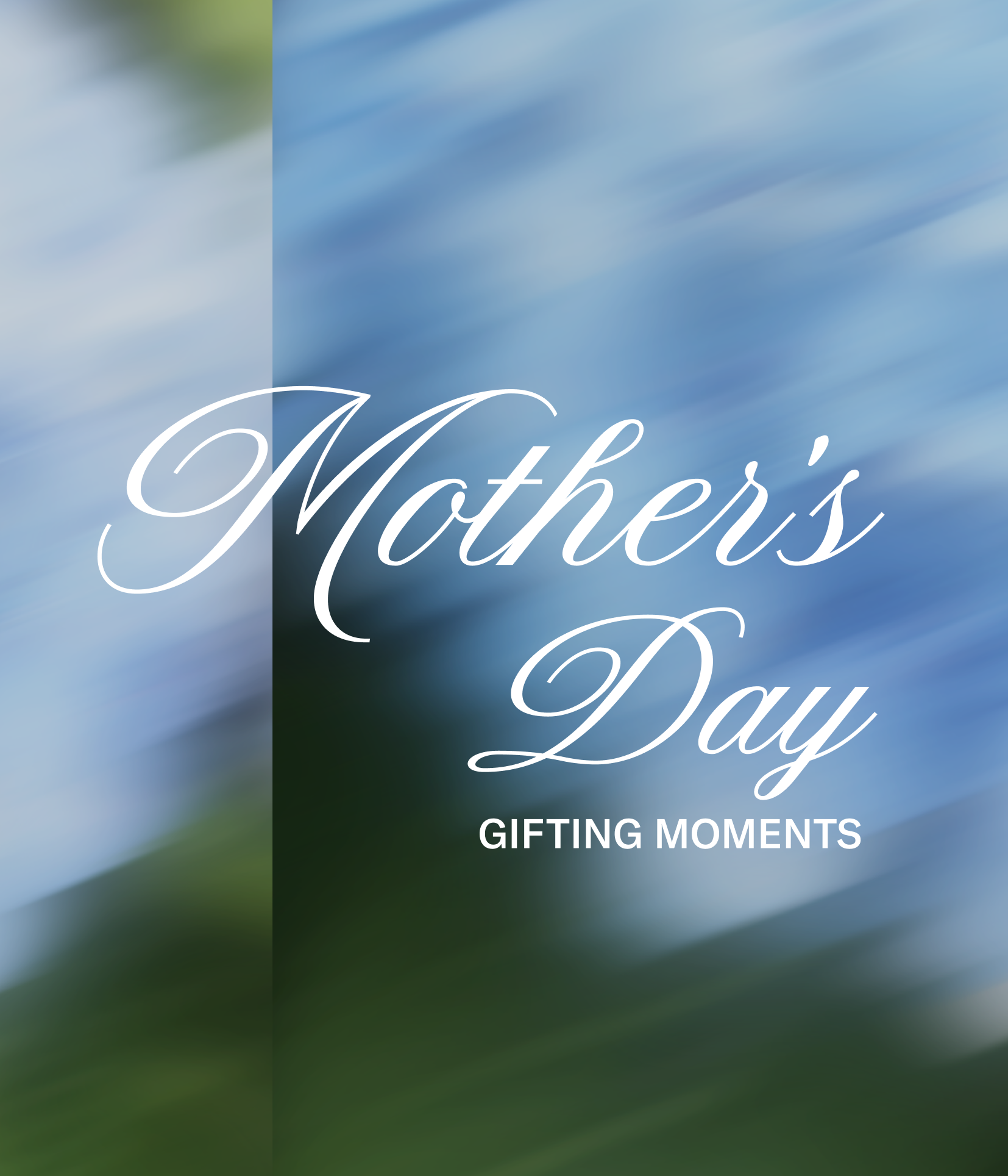 Mother's Day Gifting Moments