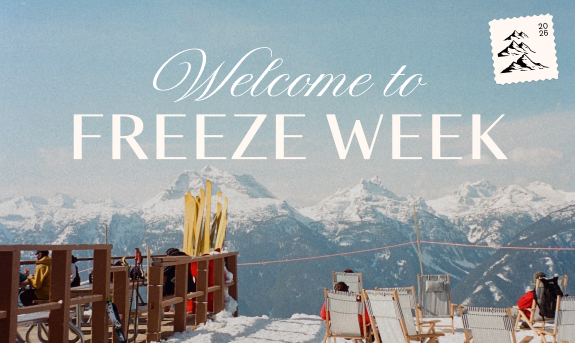 Welcome to freeze week