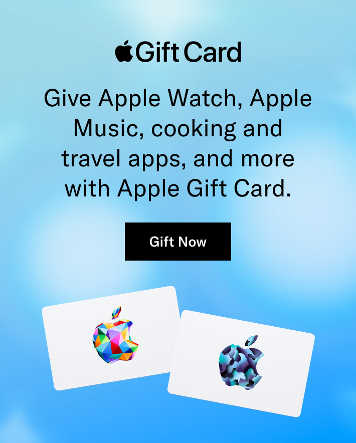 Give Apple Watch, Apple Music, cooking and travel apps, and more with Apple Gift Card.