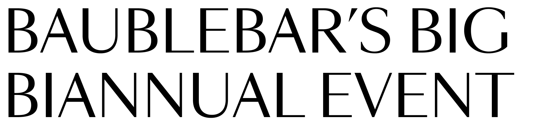 BaubleBar’s Big Biannual Event