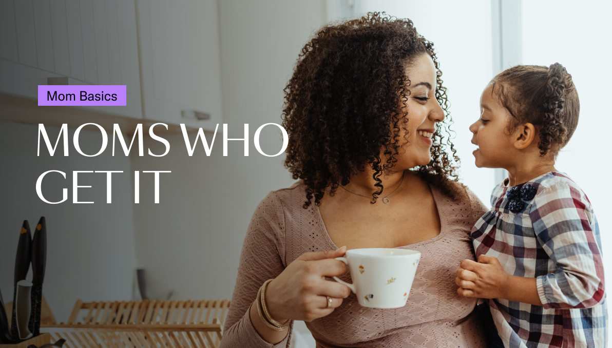 Moms Who Get It