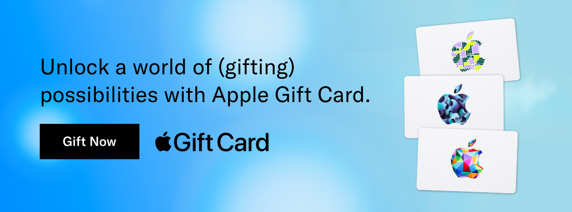 Unlock a world of (gifting) possibilities with Apple gift card.