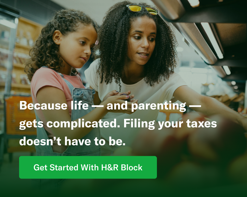 Because life – and parenting – gets complicated. Filing your taxes doesn't have to be.