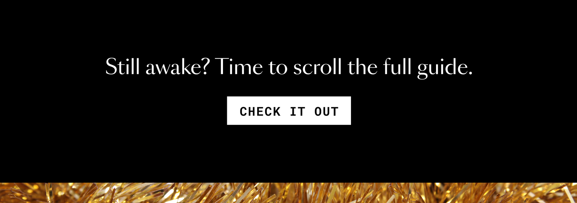 Still awake? Time to scroll the full guide. Check it out