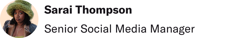 Sarai Thompson, Senior Social Media Manager