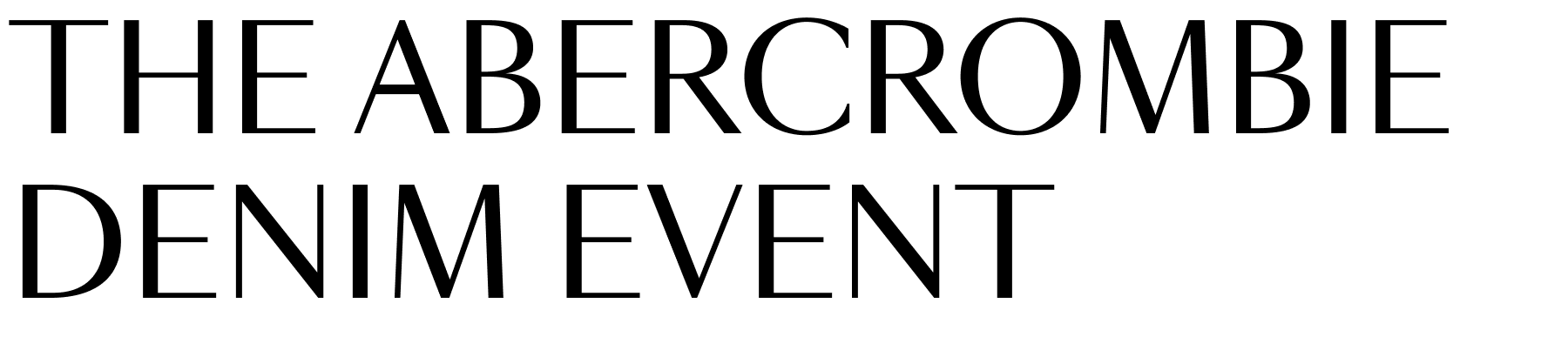 The Abercrombie Denim Event 