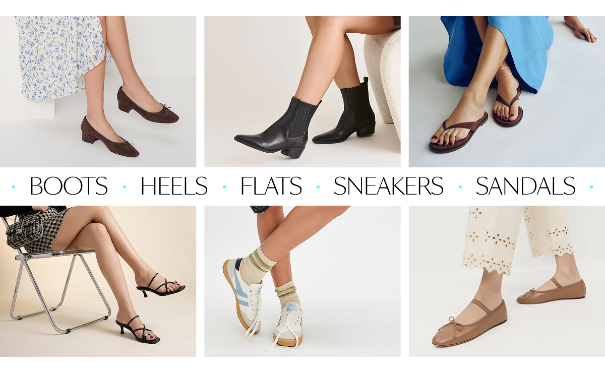 Boots, heels, flats, sneakers, sandals