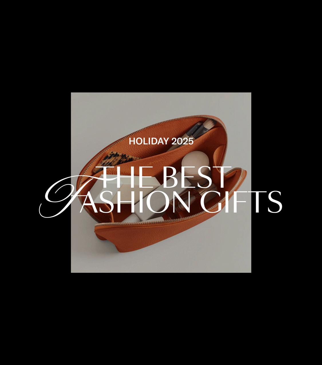 Holiday 2025: The Best Fashion Gifts