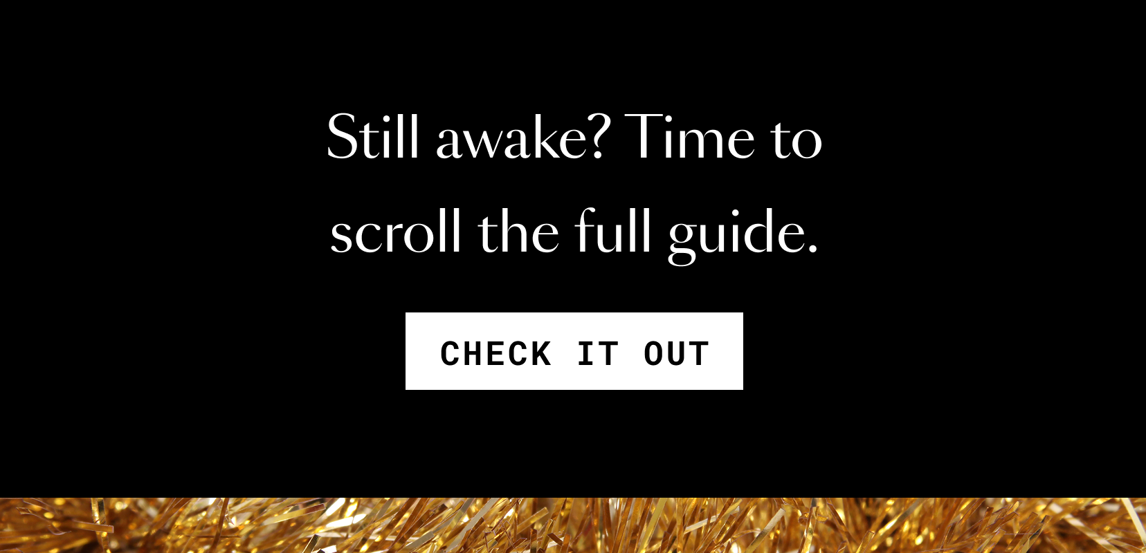 Still awake? Time to scroll the full guide. Check it out
