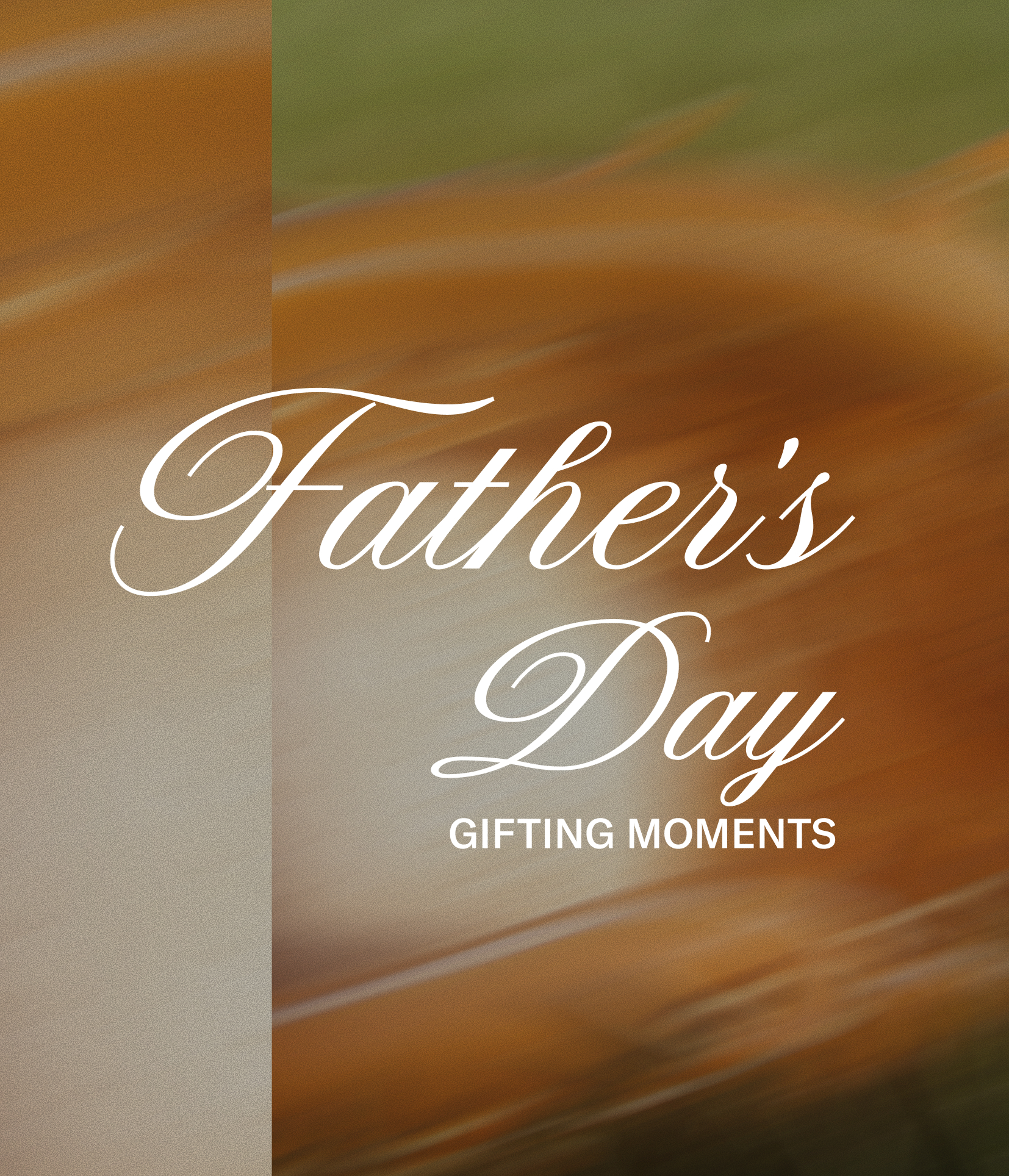 Father's Day Gifting Moments