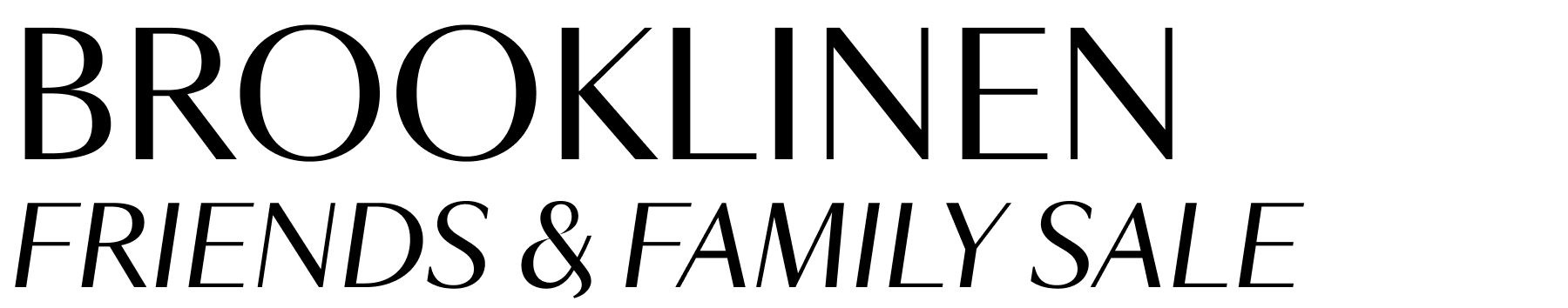 Brooklinen Friends & Family Sale